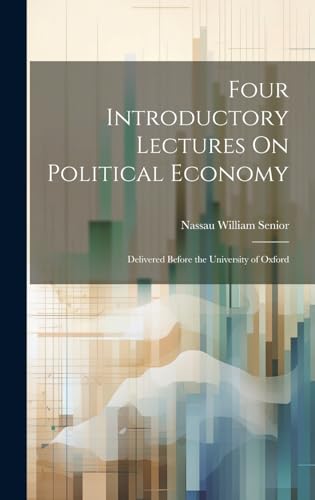 Four Introductory Lectures On Political Economy