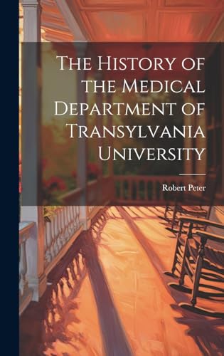 The History of the Medical Department of Transylvania University