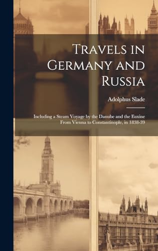 Travels in Germany and Russia