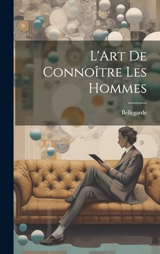 L'Art De Connoître Les Hommes