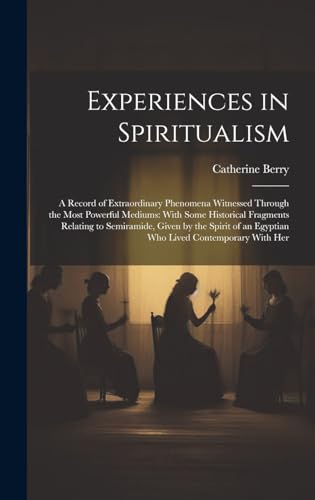 Experiences in Spiritualism