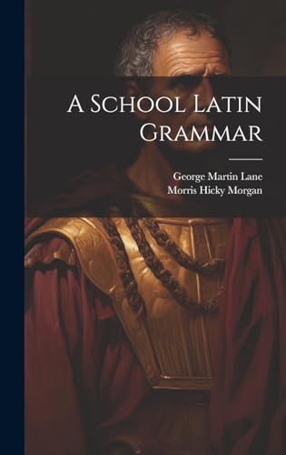 A School Latin Grammar