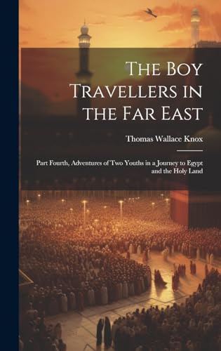 The Boy Travellers in the Far East