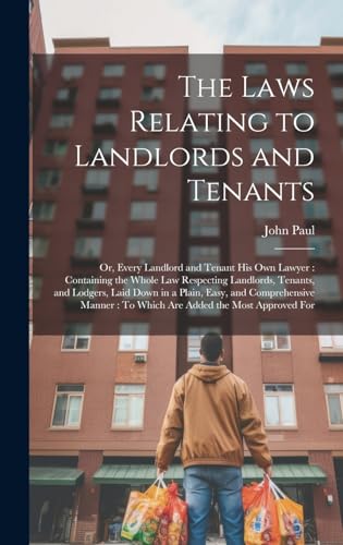 The Laws Relating to Landlords and Tenants
