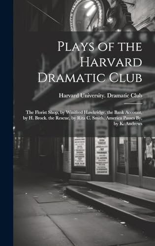 Plays of the Harvard Dramatic Club