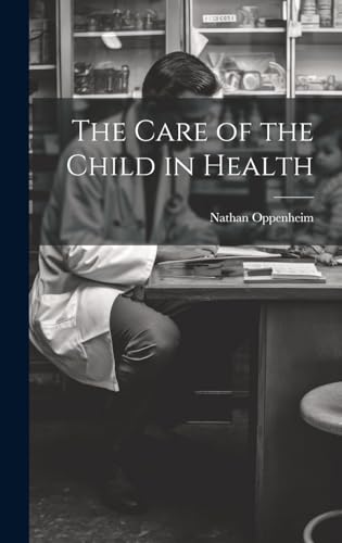 The Care of the Child in Health
