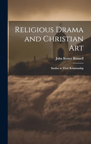 Religious Drama and Christian Art