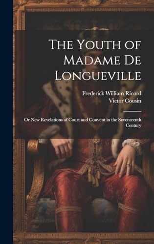 The Youth of Madame De Longueville