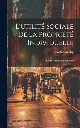 L'utilité Sociale De La Propriété Individuelle