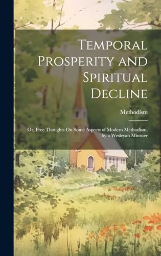Temporal Prosperity and Spiritual Decline