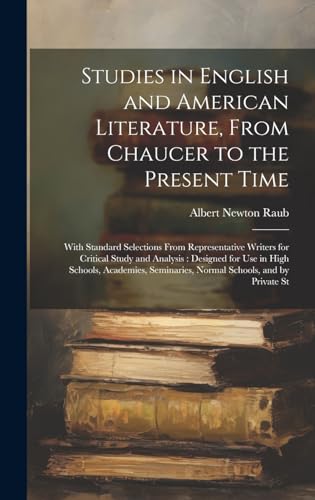 Studies in English and American Literature, From Chaucer to the Present Time