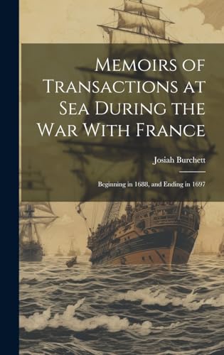 Memoirs of Transactions at Sea During the War With France