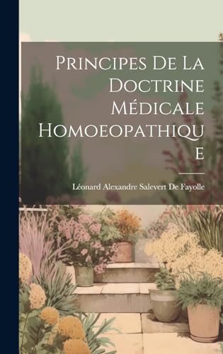 Principes De La Doctrine Médicale Homoeopathique