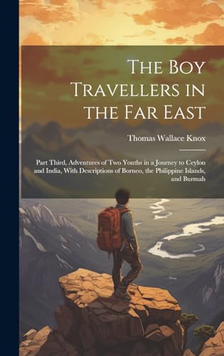 The Boy Travellers in the Far East