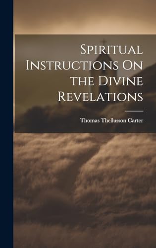 Spiritual Instructions On the Divine Revelations