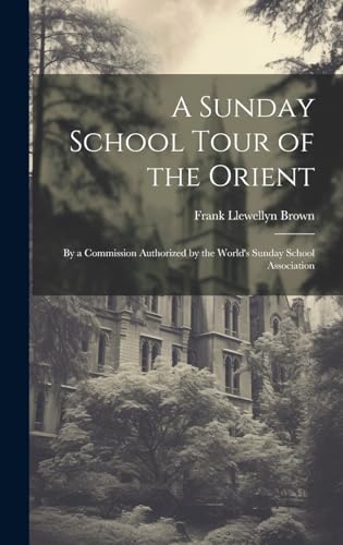 A Sunday School Tour of the Orient