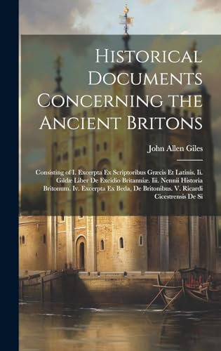 Historical Documents Concerning the Ancient Britons