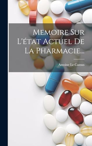 Memoire Sur L'état Actuel De La Pharmacie...