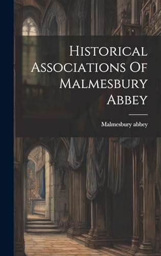 Historical Associations Of Malmesbury Abbey