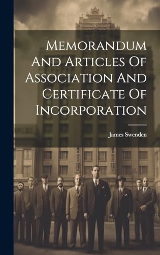 Memorandum And Articles Of Association And Certificate Of Incorporation