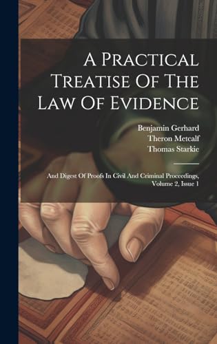 A Practical Treatise Of The Law Of Evidence