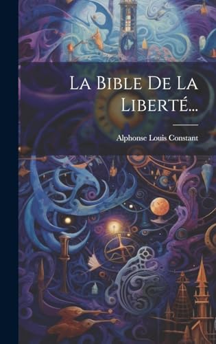 La Bible De La Liberté...