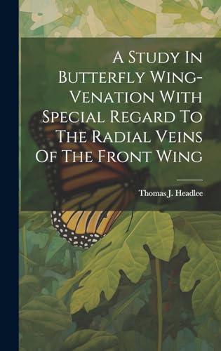 A Study In Butterfly Wing-venation With Special Regard To The Radial Veins Of The Front Wing