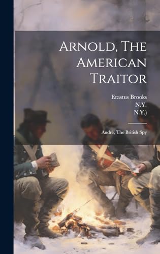 Arnold, The American Traitor
