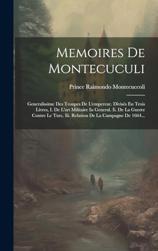 Memoires De Montecuculi