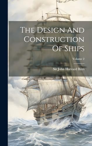 The Design And Construction Of Ships; Volume 2