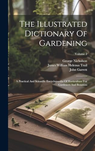 The Illustrated Dictionary Of Gardening