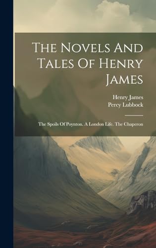 The Novels And Tales Of Henry James