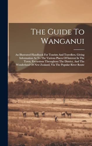 The Guide To Wanganui