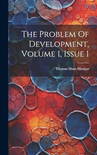 The Problem Of Development, Volume 1, Issue 1