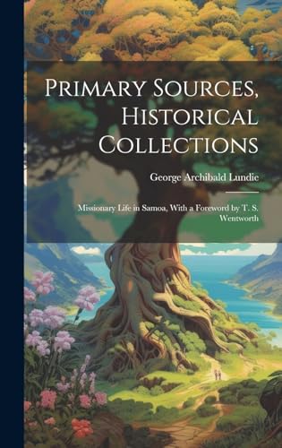 Primary Sources, Historical Collections