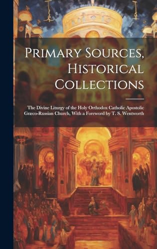 Primary Sources, Historical Collections