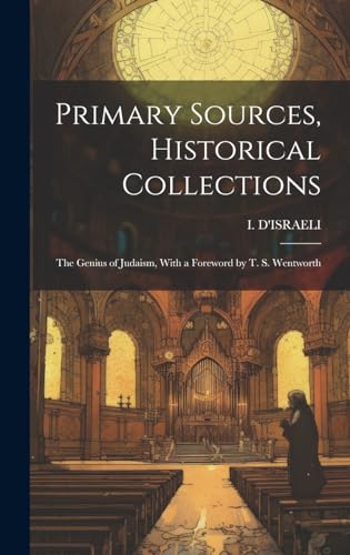 Primary Sources, Historical Collections