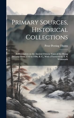 Primary Sources, Historical Collections
