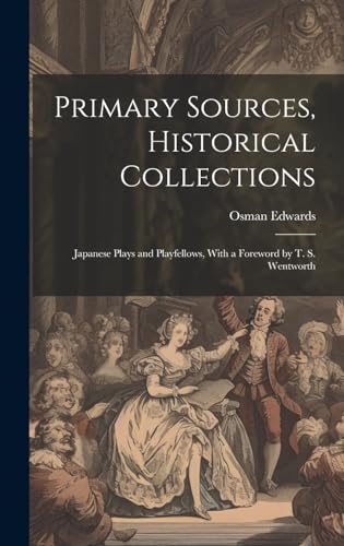 Primary Sources, Historical Collections