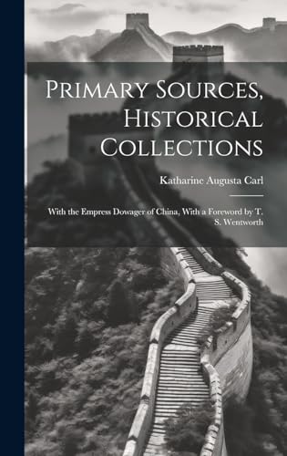 Primary Sources, Historical Collections
