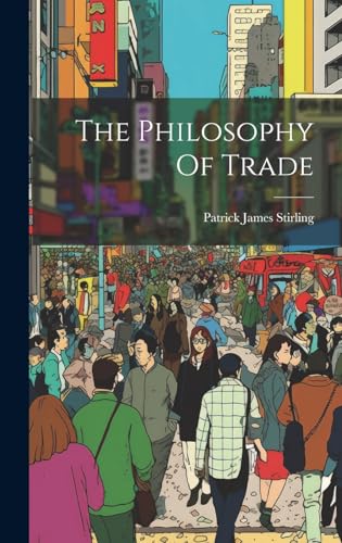 The Philosophy Of Trade