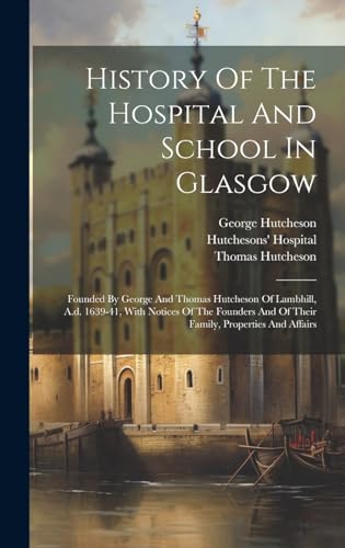 History Of The Hospital And School In Glasgow