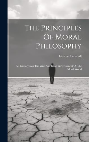 The Principles Of Moral Philosophy