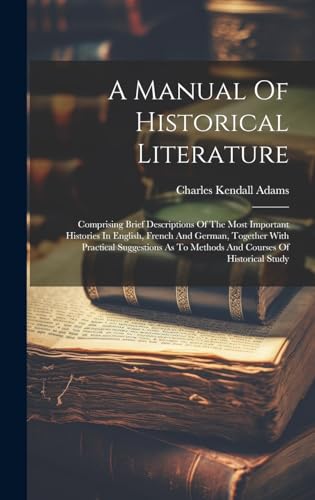 A Manual Of Historical Literature