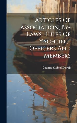 Articles Of Association, By-laws, Rules Of Yachting, Officers And Members
