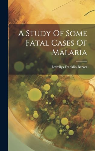 A Study Of Some Fatal Cases Of Malaria