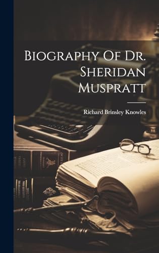 Biography Of Dr. Sheridan Muspratt