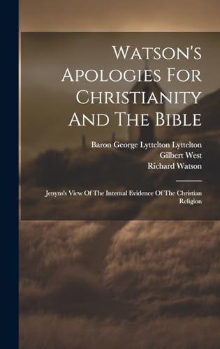 Watson's Apologies For Christianity And The Bible
