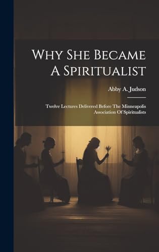 Why She Became A Spiritualist