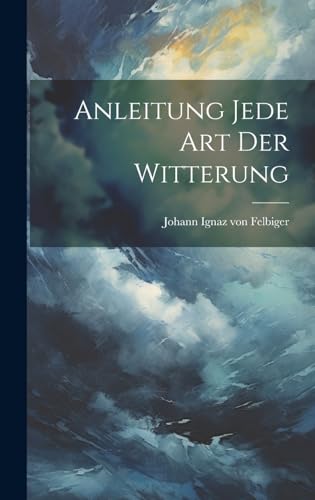 Anleitung jede Art der Witterung